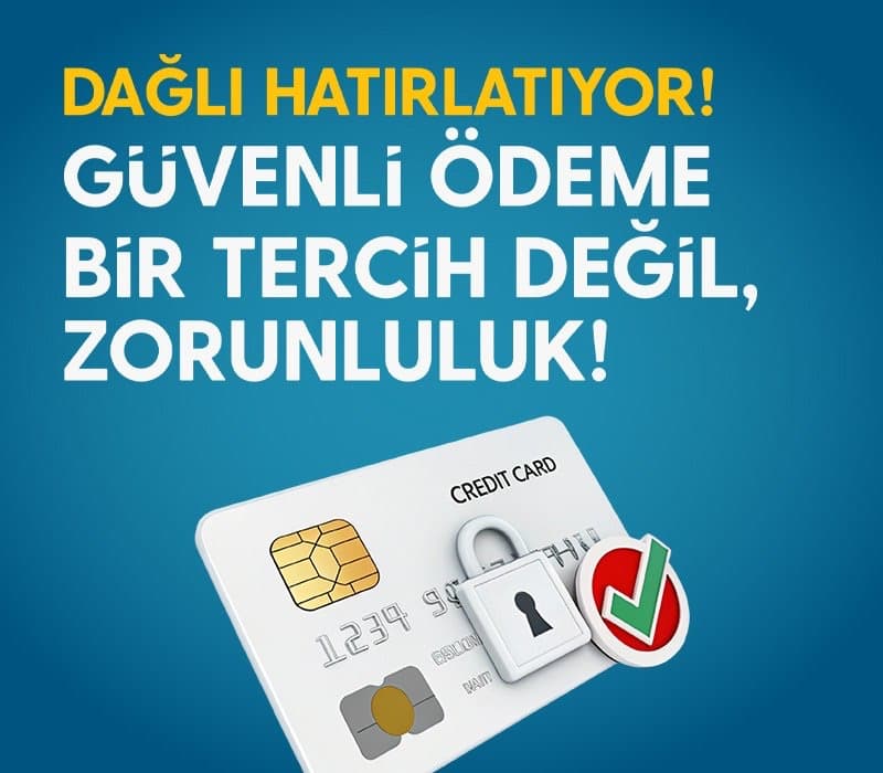 Dağlı Sigorta Önceden Uyarmıştı: Güvenli Ödeme Artık Bir Tercih Değil, Zorunluluk!